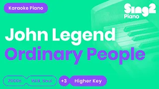 John Legend - Ordinary People (Karaoke Piano) Higher Key