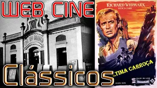 Filme A ULTIMA CARROÇA 1956 Web Cine Clássicos