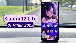 Xiaomi 12 Lite Review Di Tahun 2023! | Makin Murah Makin Menggiurkan!