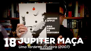 "Uma tarde na fruteira" - Júpiter Maçã | Melhores discos brasileiros dos anos 2000 | Alta Fidelidade