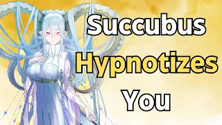 [F4M] Succubus Hypnotizes You To Make You Hers [Dominant Voice][Hypnosis][ASMR Roleplay]