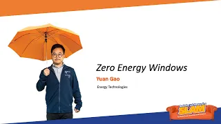 Zero Energy Windows -  2023 Berkeley Lab Research SLAM - Yuan Gao