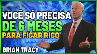 Como você Pode SAIR DA POBREZA e Ficar MILIONÁRIO em 6 meses | Brian Tracy