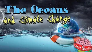 The Oceans & Climate Change