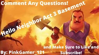 Hello Neighbor Act 3 Basement!