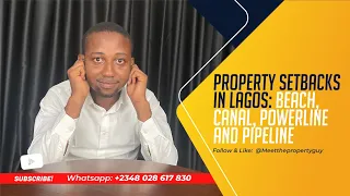 Property Setbacks In Lagos: Beach, Canal, Powerline And Pipeline