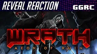 WRATH: Aeon of Ruin Reveal and Trailer Reaction