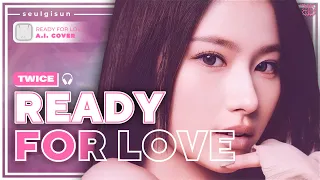 [AI COVER] How Would TWICE sing 'Ready For Love' by BLACKPINK⎟seulgisun