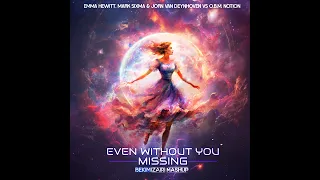 Emma Hewitt, Mark Sixma, Jorn van Deynhoven & O.B.M. Notion - Even Without You Missing