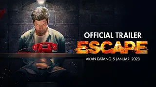 Filem ESCAPE - Official Trailer