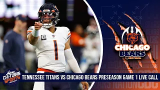 Tennessee Titans vs Chicago Bears Preseason Game 1 Live Call