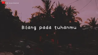 Near - Bilang pada Tuhanmu ( 1jam