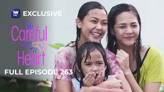 Full Episode 263 | Be Careful With My Heart