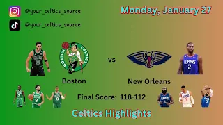 Boston Celtics Highlights vs New Orleans Pelicans (January 29, 2024)