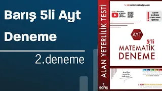 Barış Ayt Matematik 2.Deneme Çözümleri| 2023 YKS Güncel Müfredat