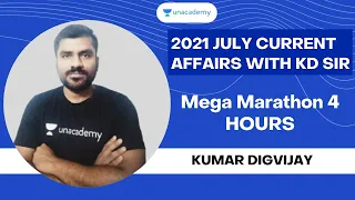 1-15 July 2021 Current Affairs with KD Sir | Mega Marathon 4 HOURS | Kumar Digvijay Satpathy