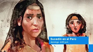 Sucedió en el Perú:Sacrificios Humanos (07/06/2020) Promo | TVPerú