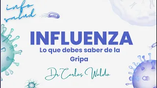 INFLUENZA  Lo que debes saber de la gripa