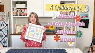 Quilt Block of the Month: August 2022 | A Quilting Life