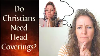 Should Christian Women Wear Head Coverings?  Explanation of 1 Cor 11