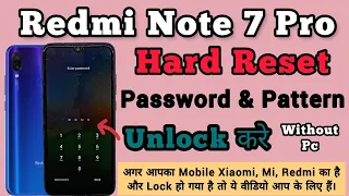 Xiaomi Mi Redmi Note 7 Pro | Hard Reset | Password Lock Unlock | Pattern Unlock | Without Pc | 2023.