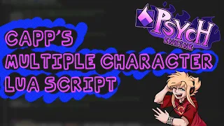 Capp's Multiple Character Lua (For Psych Engine) Tutorial (READ DESCRIPTION)