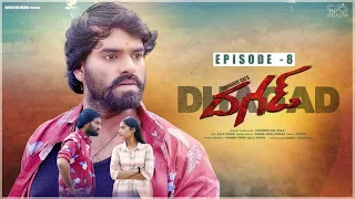 Dhagad Web Series || Episode - 8 || Chandoo Gadu || Infinitum Media