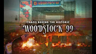 The Chaos and Devolvement of Woodstock 99  |  History of Legendary Music Festival