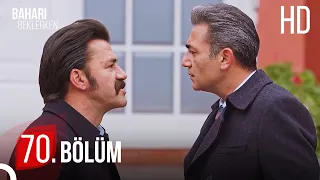 Baharı Beklerken 70. Bölüm | HD