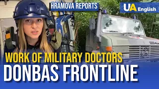 Stabilization Point on Wheels near Donbas frontline: Bravery of Ukrainian Military Doctors