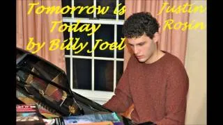 Tomorrow is Today by Billy Joel - Justin Rosin
