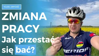 Boje się zmienić pracę   po tym nagraniu już nie będziesz vlog s02e31