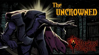The Uncrowned - New Modded Hero | Darkest Dungeon