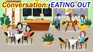 English Conversations for Everyday Life: Do you prefer to EAT OUT or AT HOME?