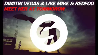 Redfoo feat. Dimitri Vegas & Like Mike - Meet Her At Tomorrow (M3MY EDIT)