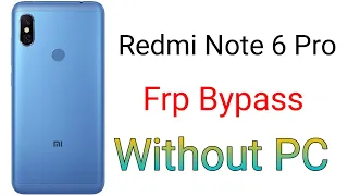redmi note 6 pro frp bypass miui 12 । note 6 pro google account remove। mi unlock solutio