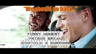 "We should go back"  Funny scene Michael Scofield Lincoln Burrows || Prison Break