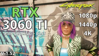 RTX 3060 TI CYBERPUNK 2077 | 1080p 1440p 4K | RAY TRACING | DLSS