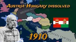 What if Austria-Hungray was dissolved in 1910? | Hoi4 Timelapse