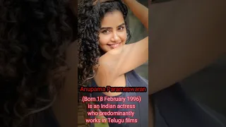 Anupama Parameswaran (Born 18 February 1996) is an Indian actress, #shorts