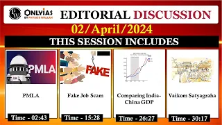 2 April 2024 | Editorial Discussion | PMLA, China and India GDP, Fake Job Scam