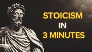 Stoicism Explained in 3 Minutes