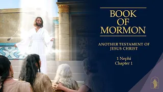 1 Nephi 1 | Book of Mormon Audio