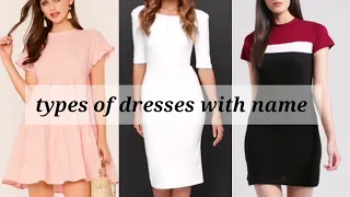 different types of dresses with their name | womens fashion | trendy girl