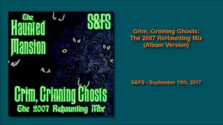 S&FS - Grim, Grinning Ghosts: The 2007 ReHaunting Mix (Album Version)