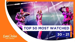 TOP 50 Most watched in 2021: 30 - 21 - Eurovision Song Contest