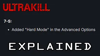 NEW 7-S HARD MODE EXPLAINED /// ULTRAKILL UPDATE