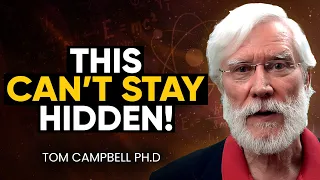 NASA Quantum Physicist PROVES We LIVE in a CONSCIOUS SIMULATION - NEW EVIDENCE! | Tom Campbell Ph.D