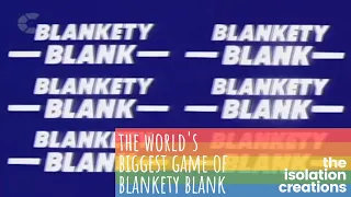 Blankety Blank: Vol I - Opening Titles by The Isolation Creations - Comedy Sketch Skit Spoof Parody