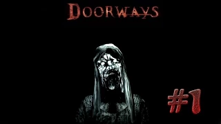 Doorways #1 - Стремная телка =/